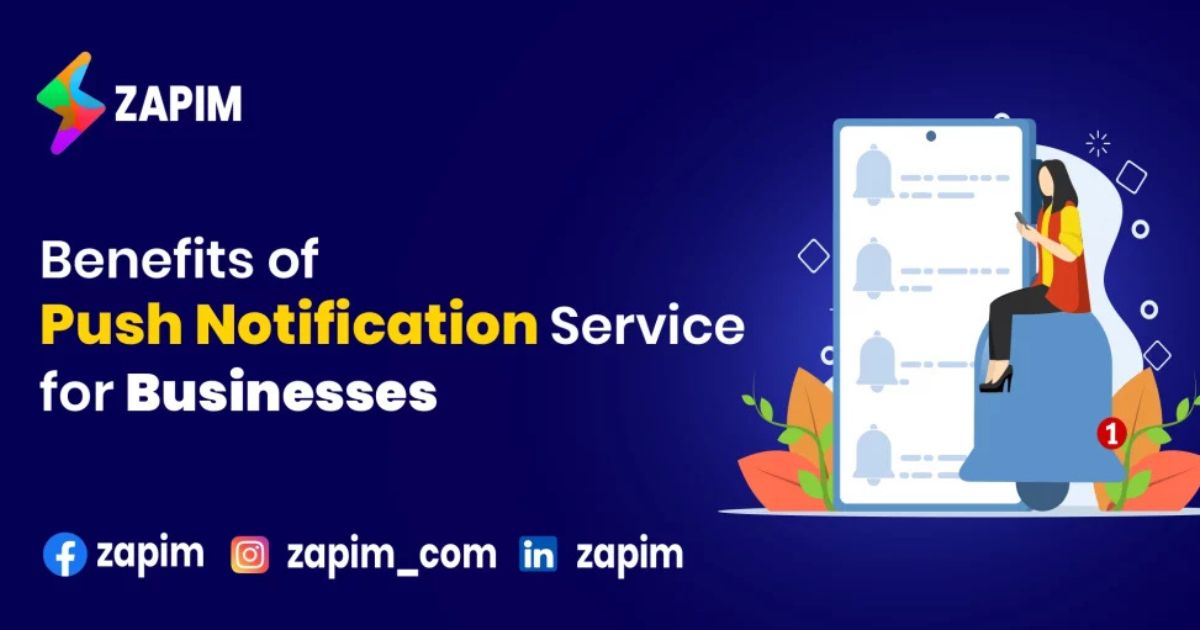 Benefits of Push Notification Service for Businesses