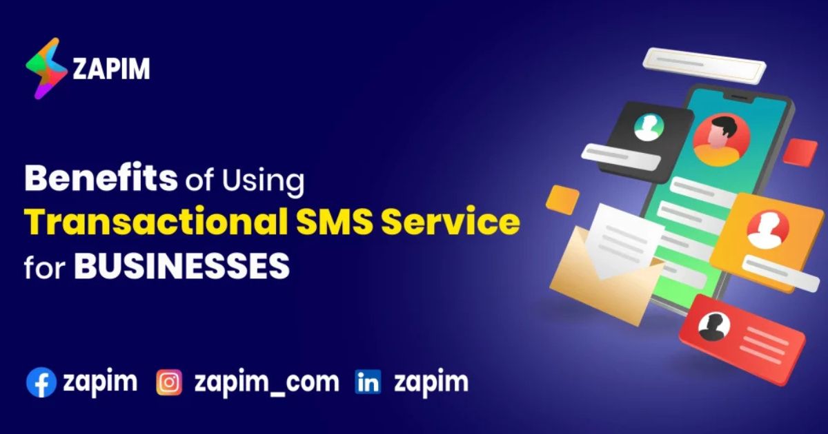 Benefits of Using Transactional SMS Service for Businesses