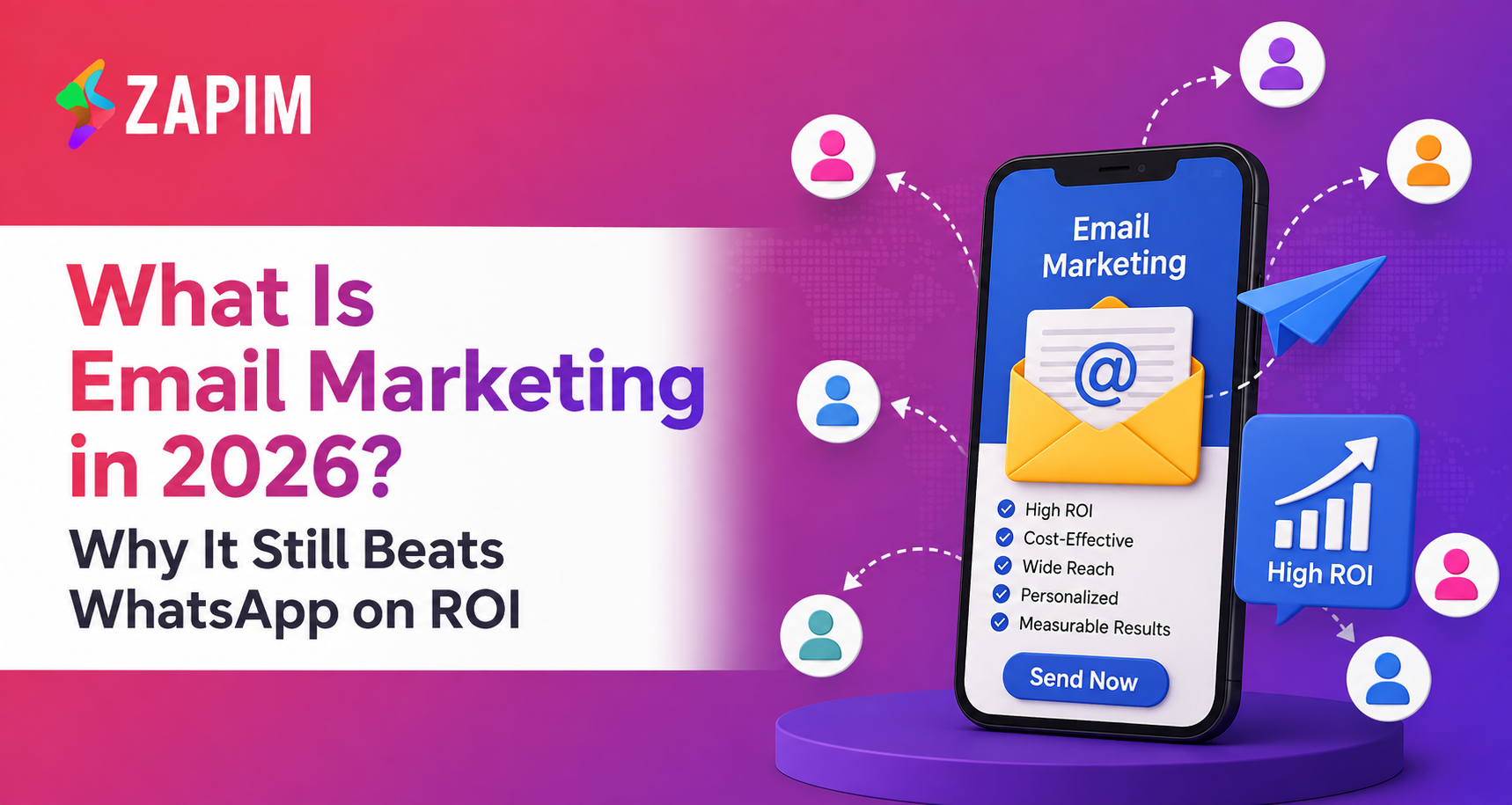 What Is Email Marketing in 2026? Why It Still Beats WhatsApp on ROI