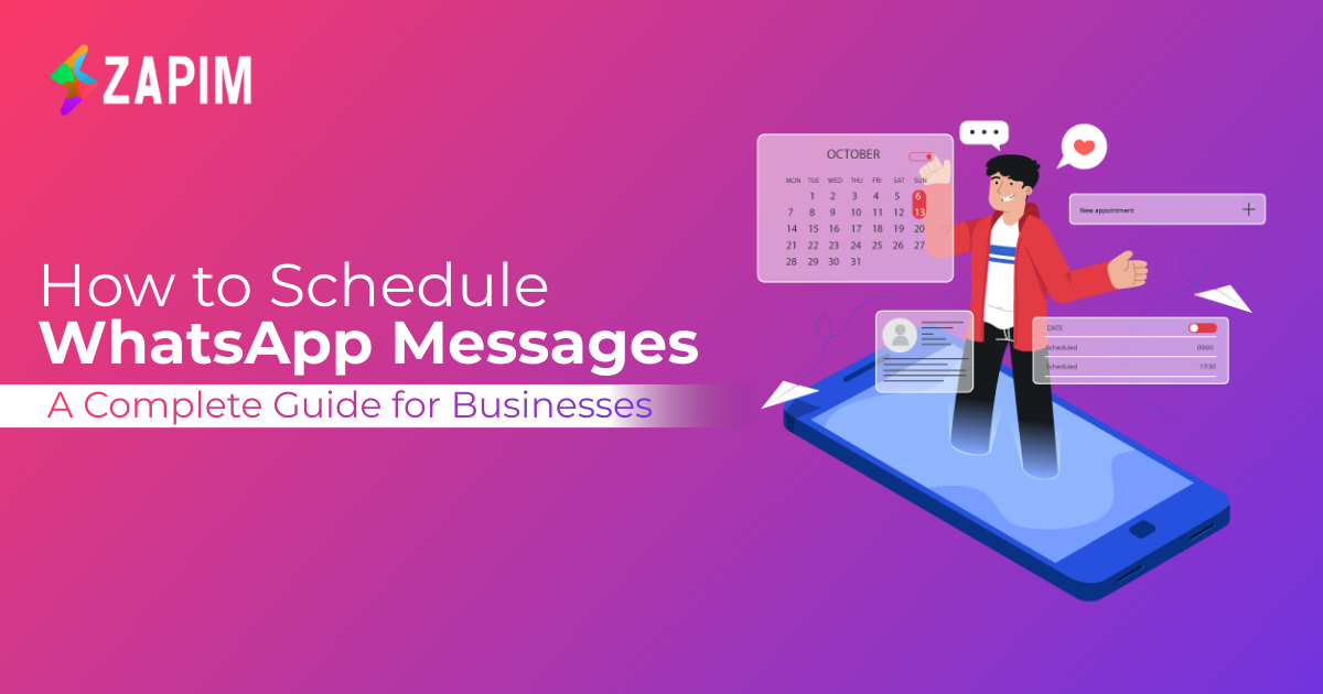 How to Schedule WhatsApp Messages: A Complete Guide for Businesses