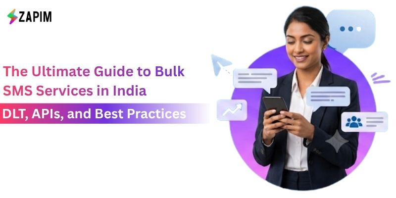 The Ultimate Guide to Bulk SMS Services in India: DLT, APIs, and Best Practices