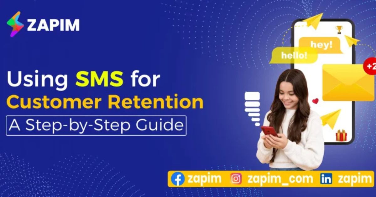 Using SMS for Customer Retention: A Step-by-Step