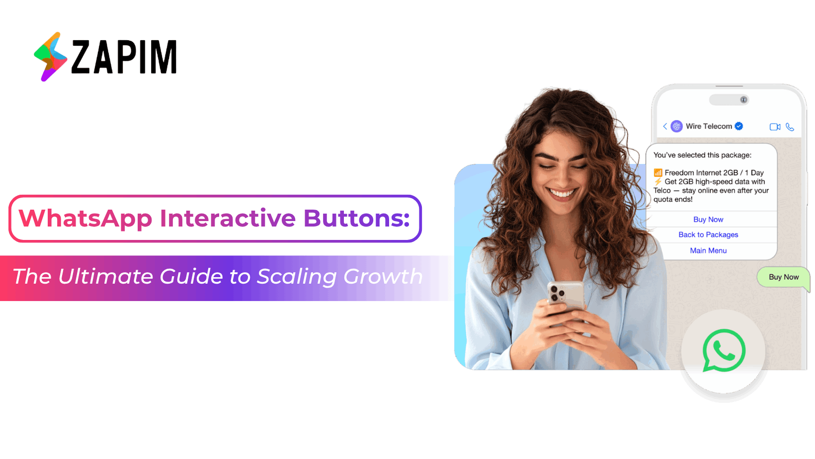 WhatsApp Interactive Buttons: Driving Engagement via the Business API
